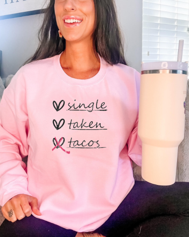 Single. Taken. Tacos✔️