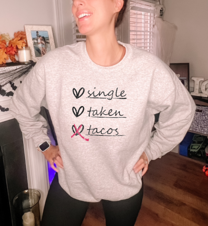 Single. Taken. Tacos✔️