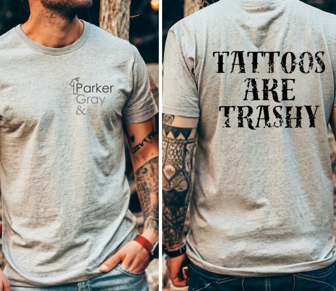 Tattoos are trashy